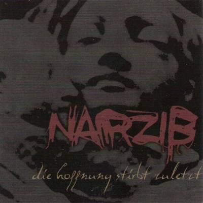 NARZISS - CD -Die Hoffnung stirbt zuletzt - (2002) - Bild vergrern 