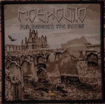 MOSHQUITO - Patch -Far Beneath The Tomb- (schwarzer Rand) - Bild vergr��ern 